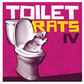 Toilet Rats IV