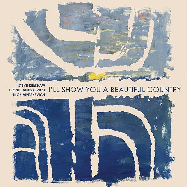 I'll Show You A Beautiful Country