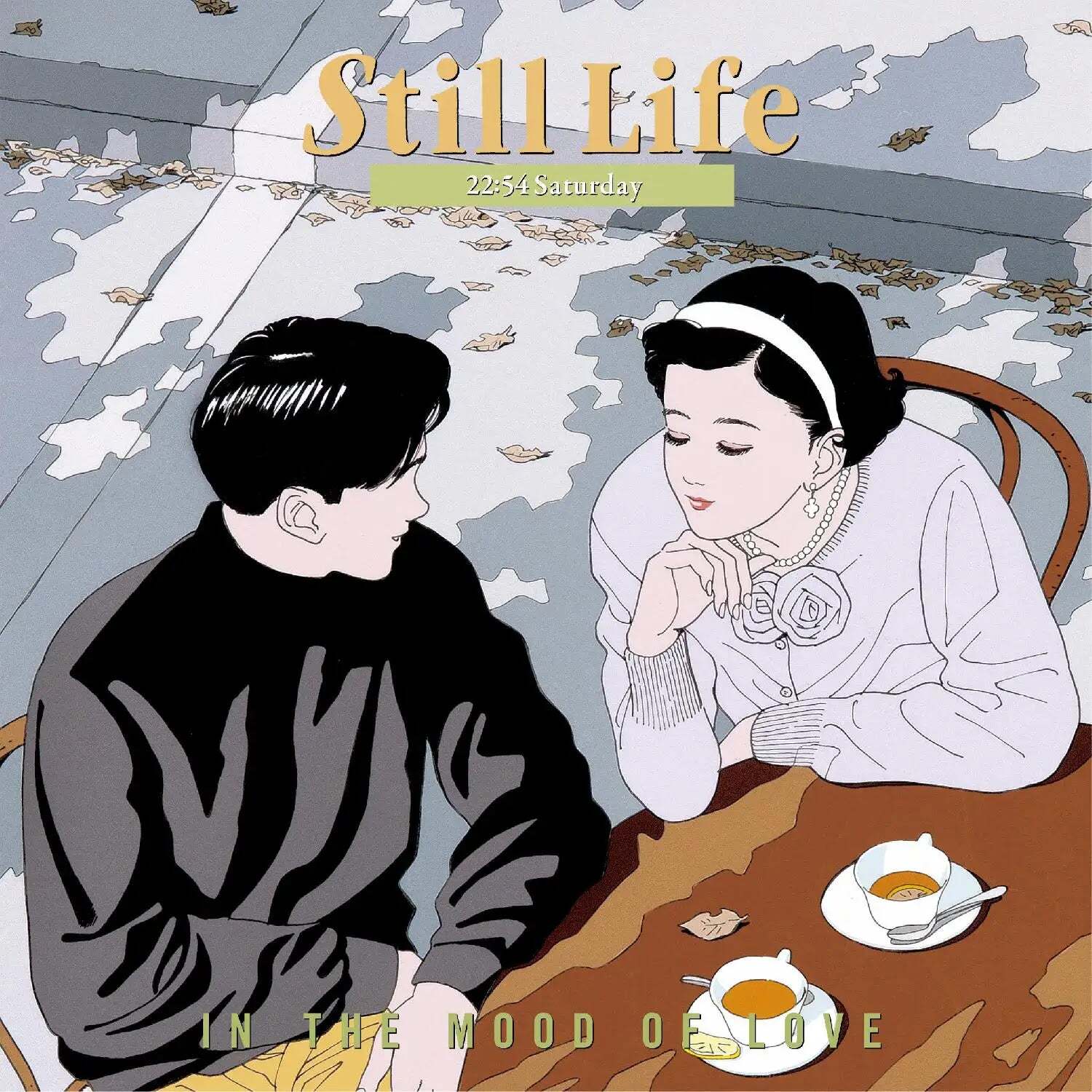 Still Life (22:54 Saturday): In The Mood Of Love (Original Soundtrack)