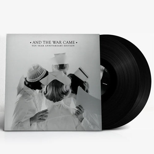 And the War Came: Ten Year Anniversary Edition