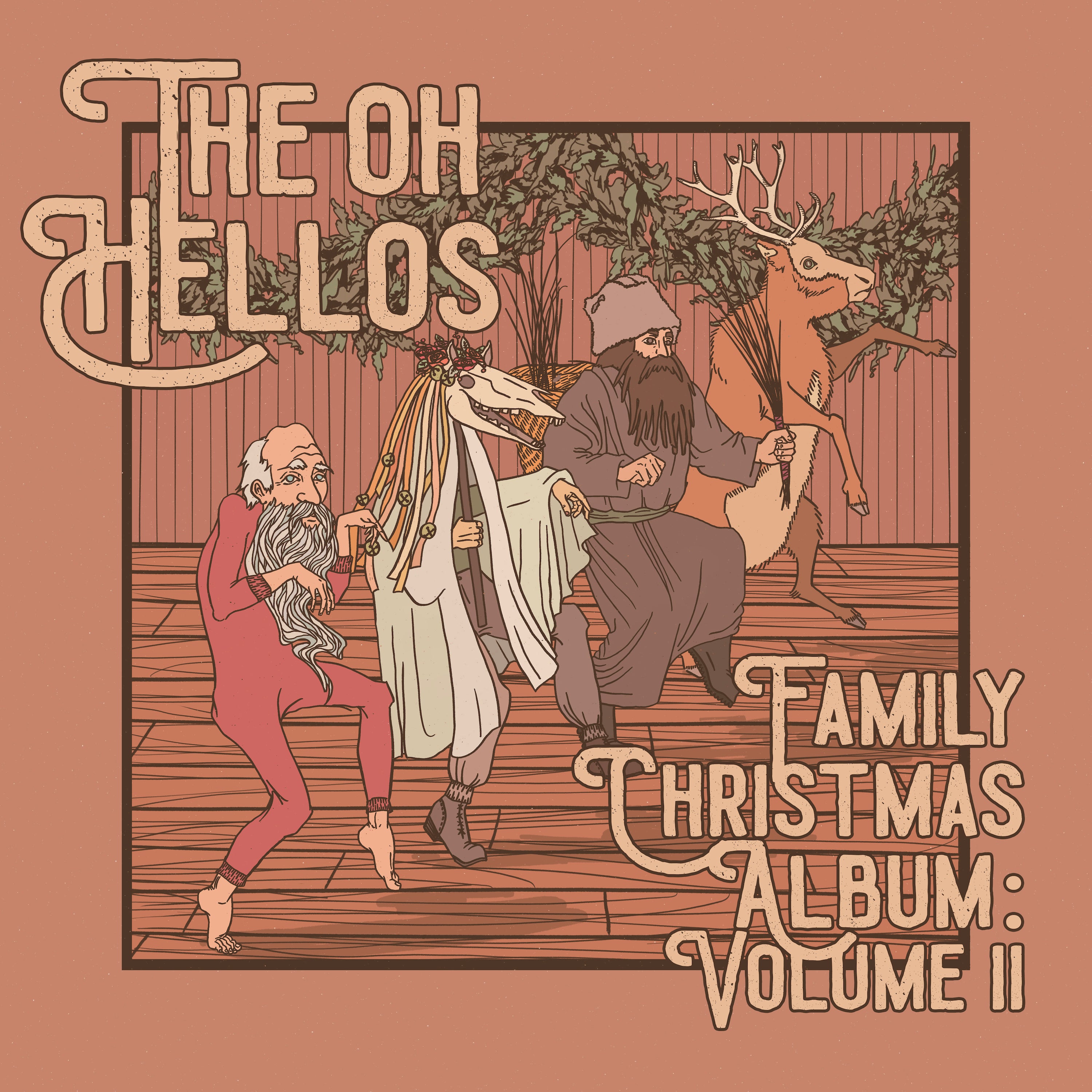 The Oh Hellos' Family Christmas Album: Volume II