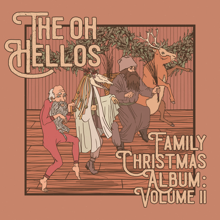 The Oh Hellos' Family Christmas Album: Volume II
