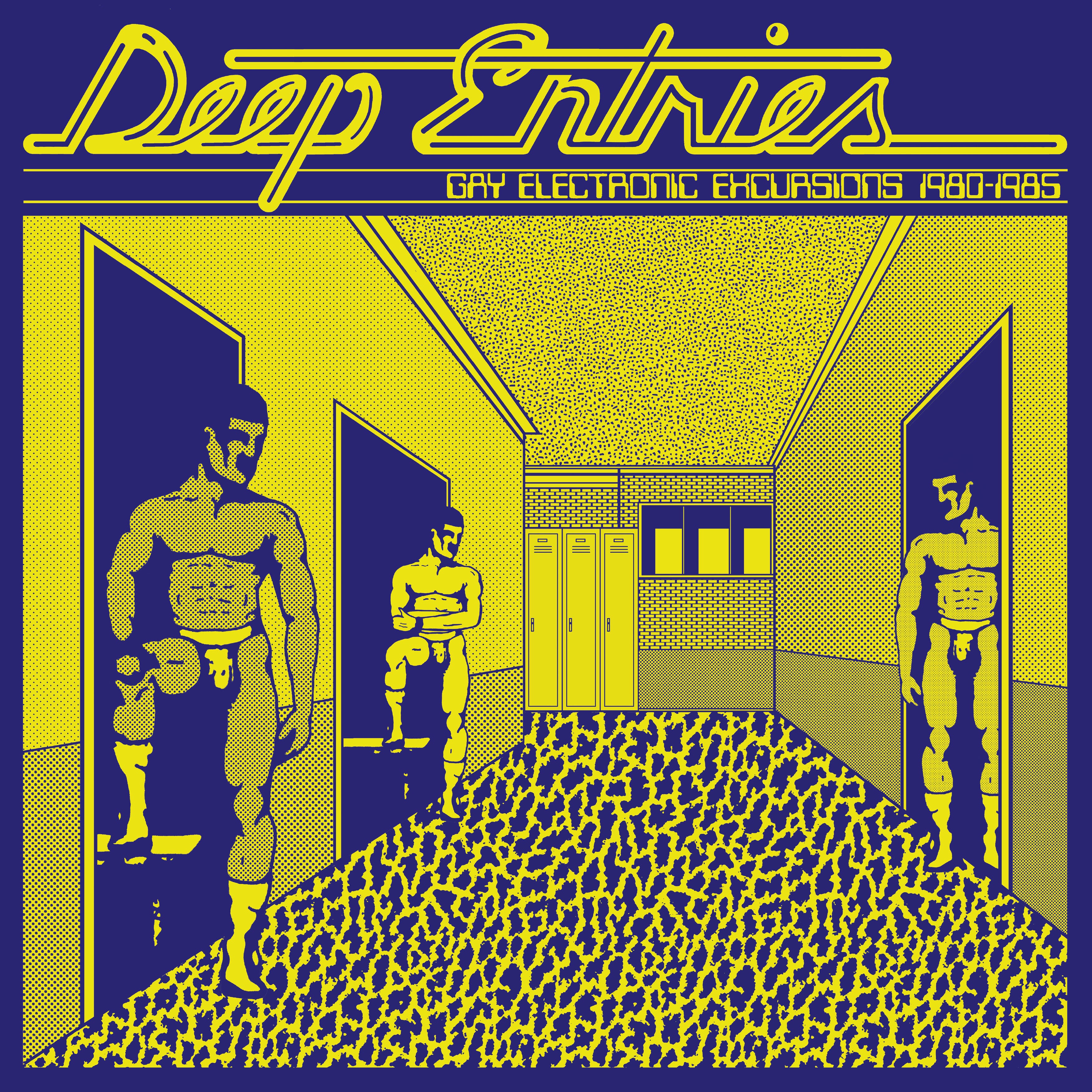 Deep Entries: Gay Electronic Excursions 1979-1985 (Various Artists)
