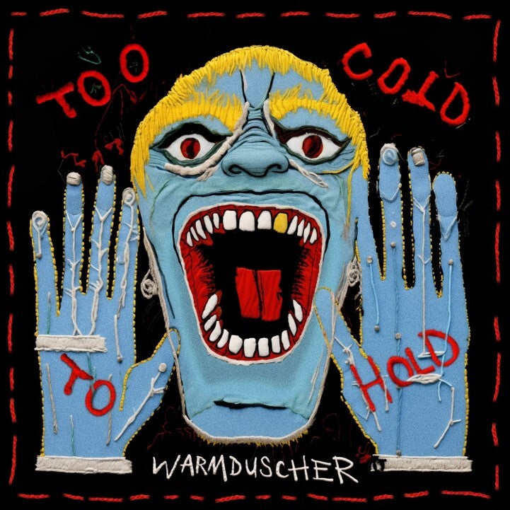 Too Cold To Hold - Colored Vinyl