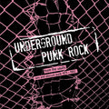 Underground Punk Rock: From The Vaults - Rare And Obscure Punk 1979-1983