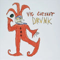 Drunk - Red & Orange Colored Vinyl