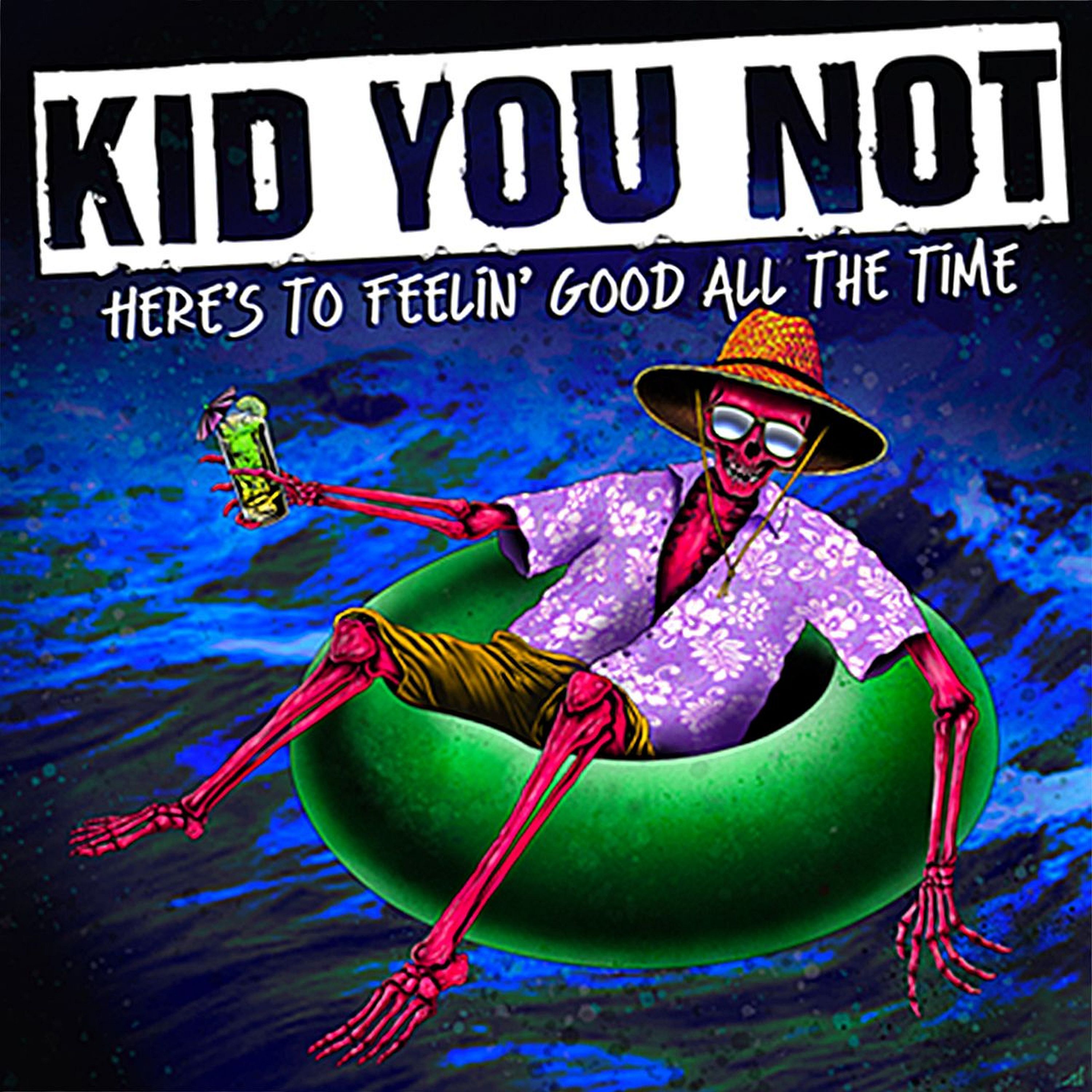 Here's To Feeling Good All The Time