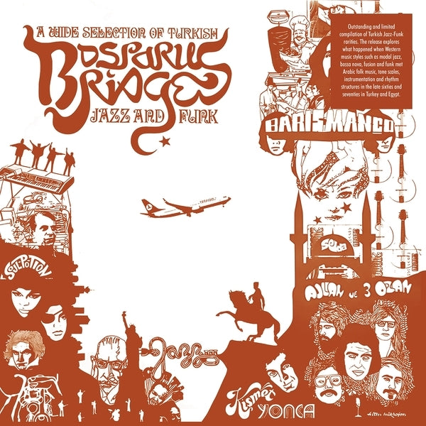 Bosporus Bridges - A Wide Selection Of Turkish Jazz And Funk 1968-1978