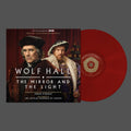 Wolf Hall: The Mirror & The Light (TV Soundtrack) - Red Vinyl