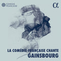 LA COMEDIE-FRANCAISE CHANTE GAINSBOURG