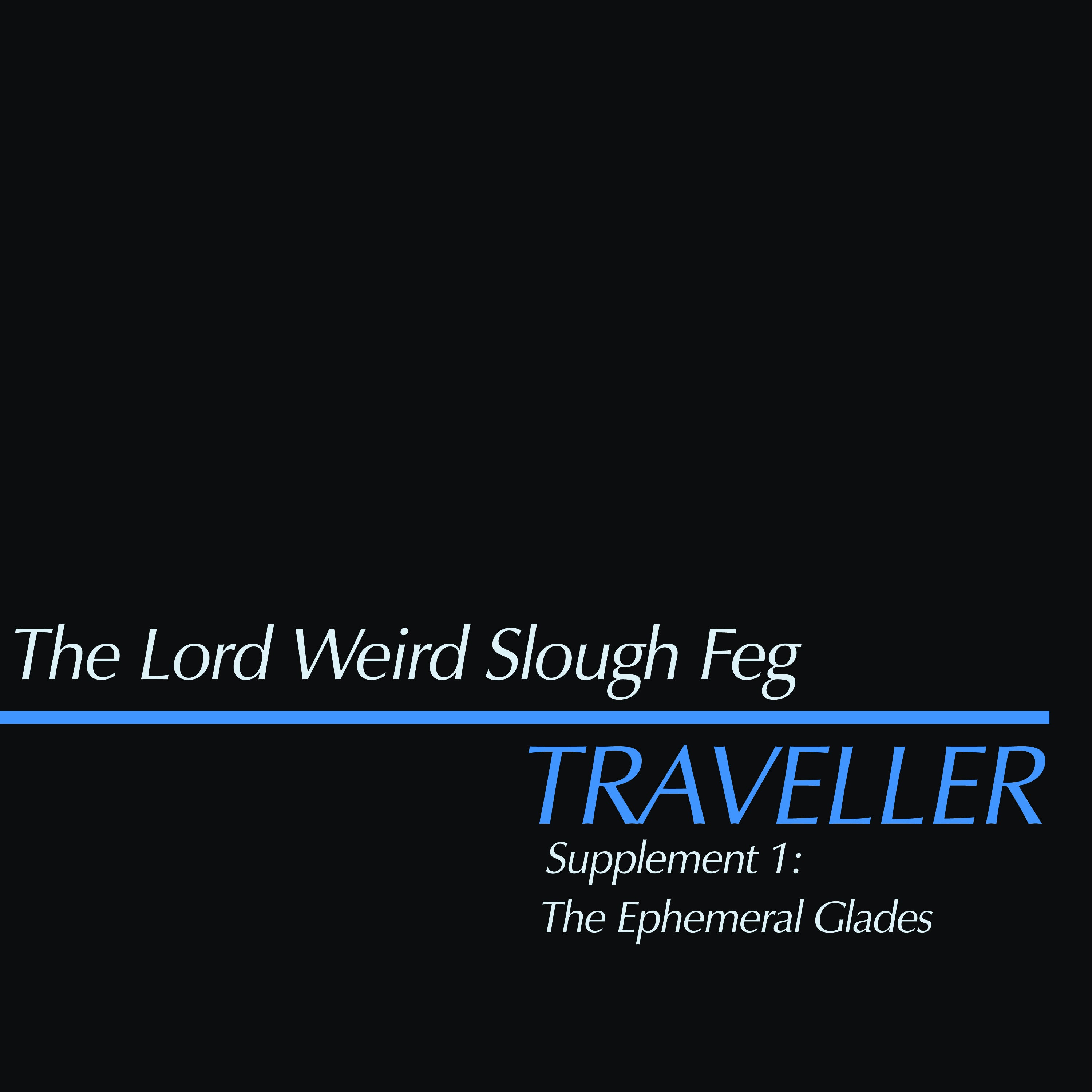 Traveller Supplement I: The Ephemeral Glades
