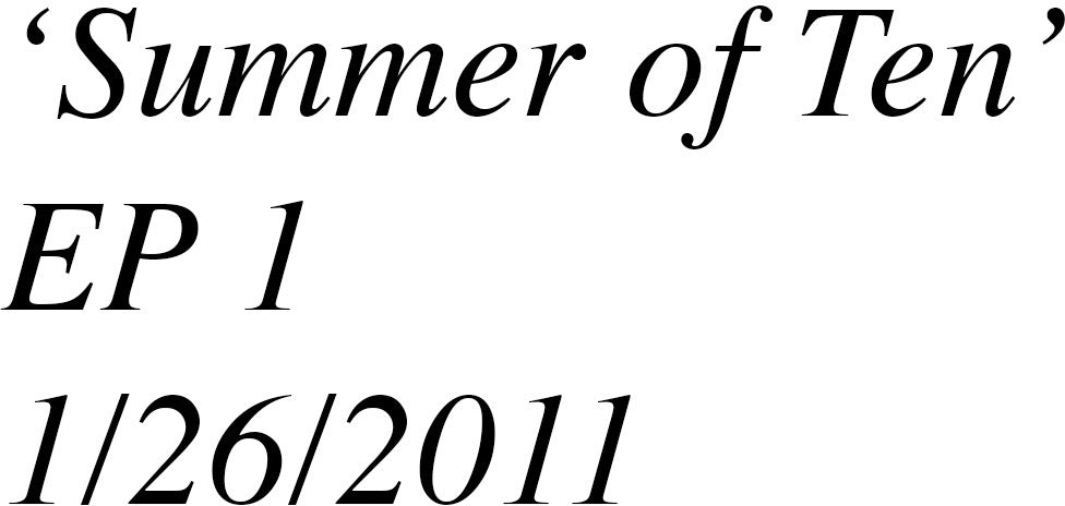 Summer of Ten + Je T'aime