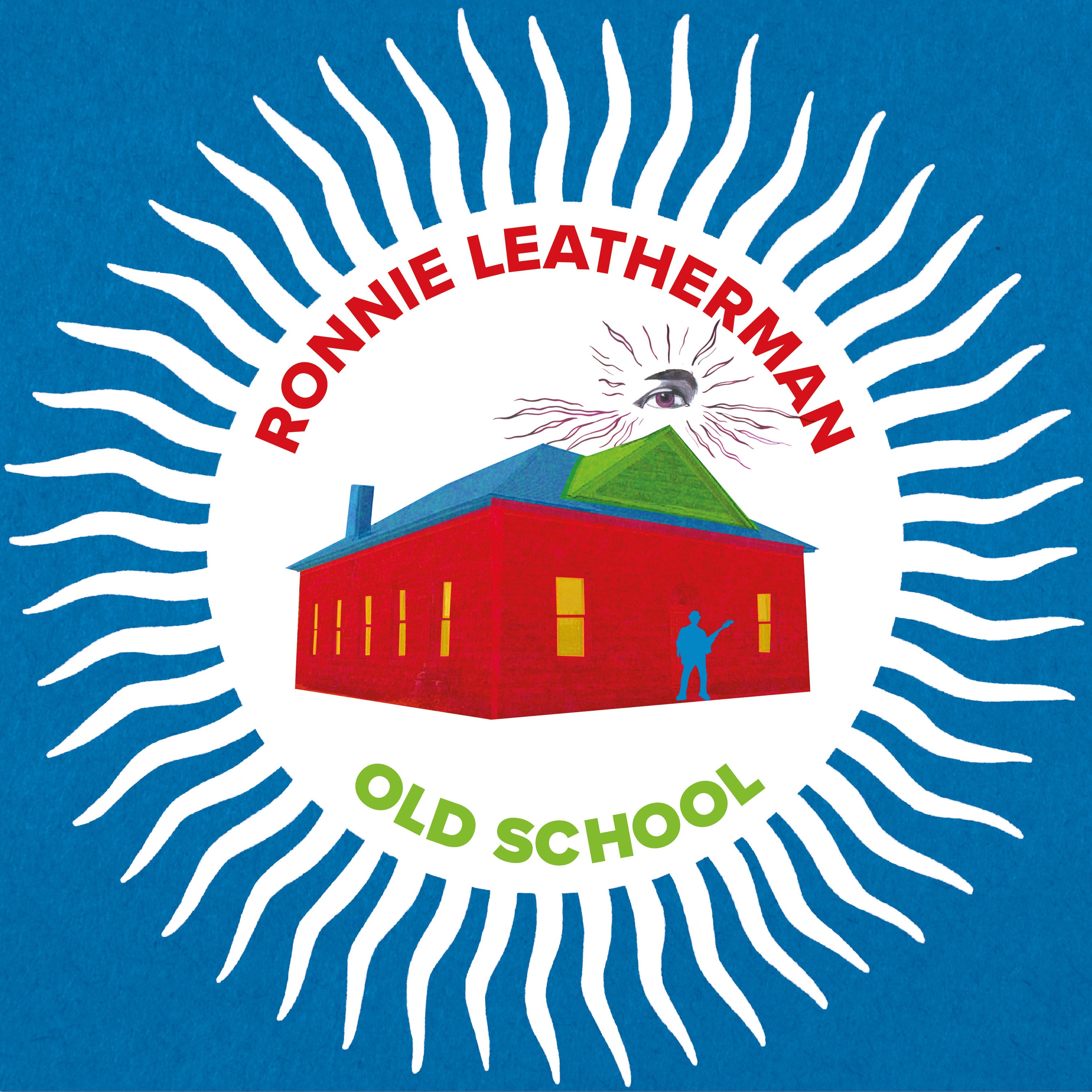 Ronnie Leatherman & Friends-old School