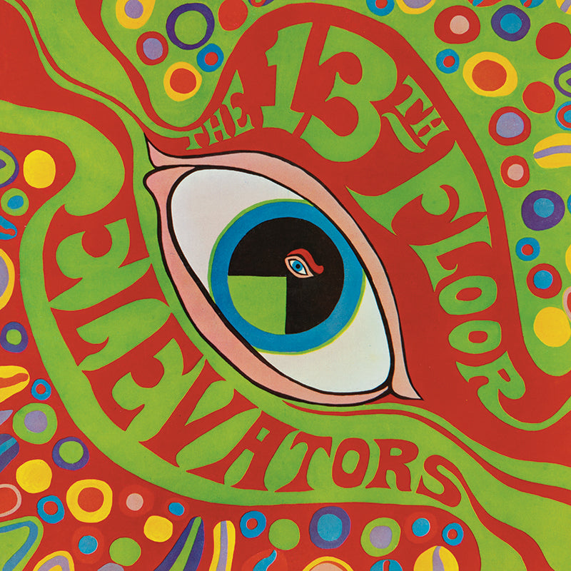 Psychedelic Sounds Of The 13th Floor Elevators