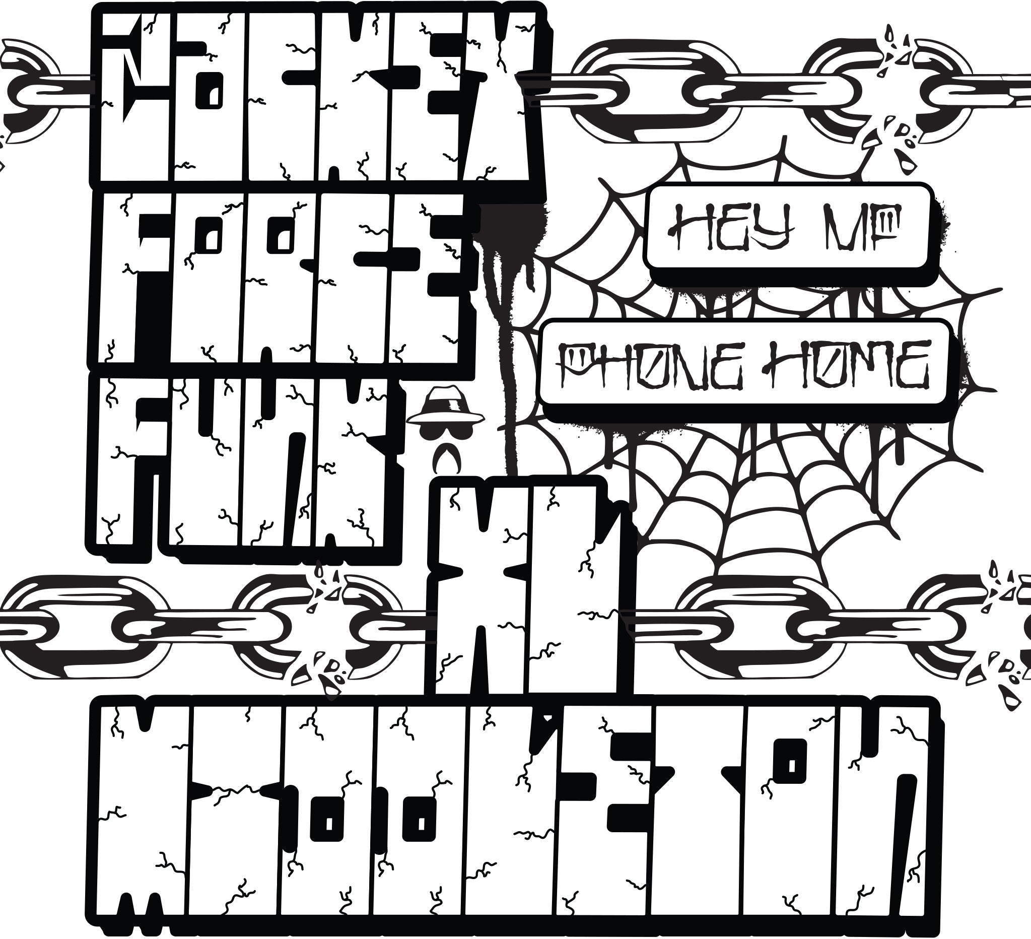 Hey Mf B/w Phone Home