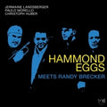 Hammond Eggs Meets Randy Brecker