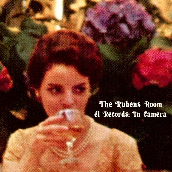 The Rubens Room (Él Records: In Camera)