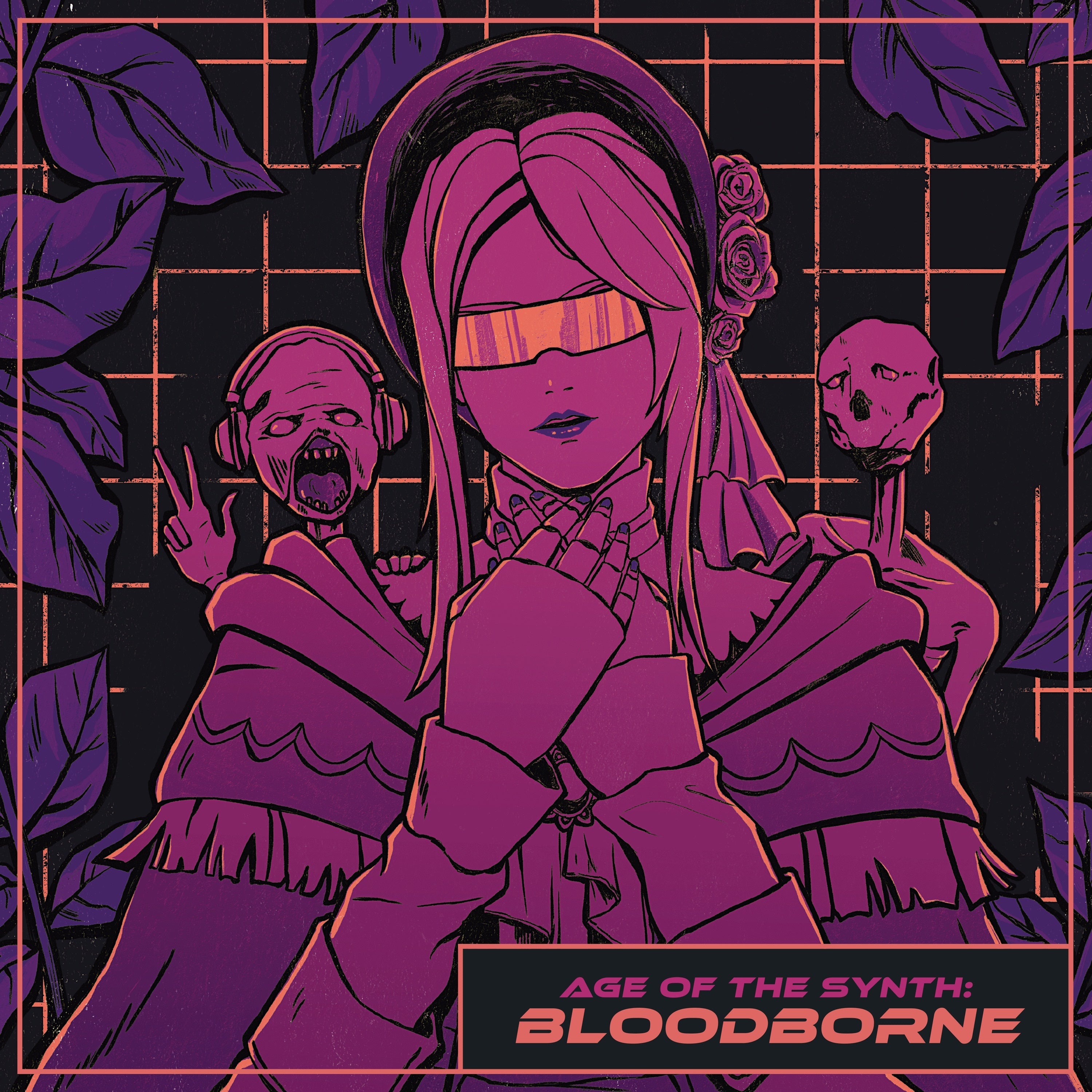 Age Of The Synth: Bloodborne (Original Soundtrack)