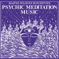Psychic Meditation Music