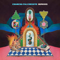Chancha Vía Circuito Remixes (CVCRMXS)