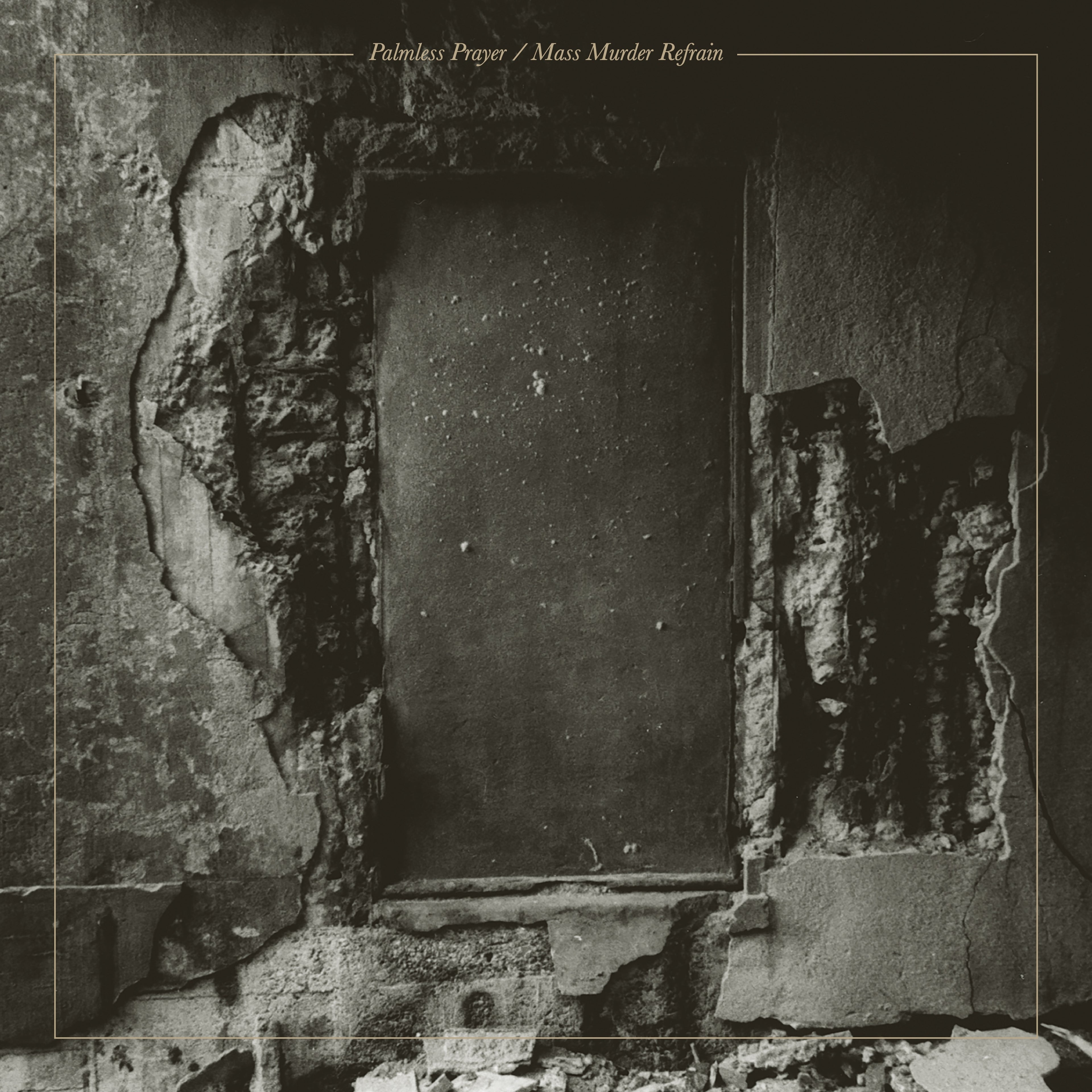 Palmless Prayer / Mass Murder Refrain