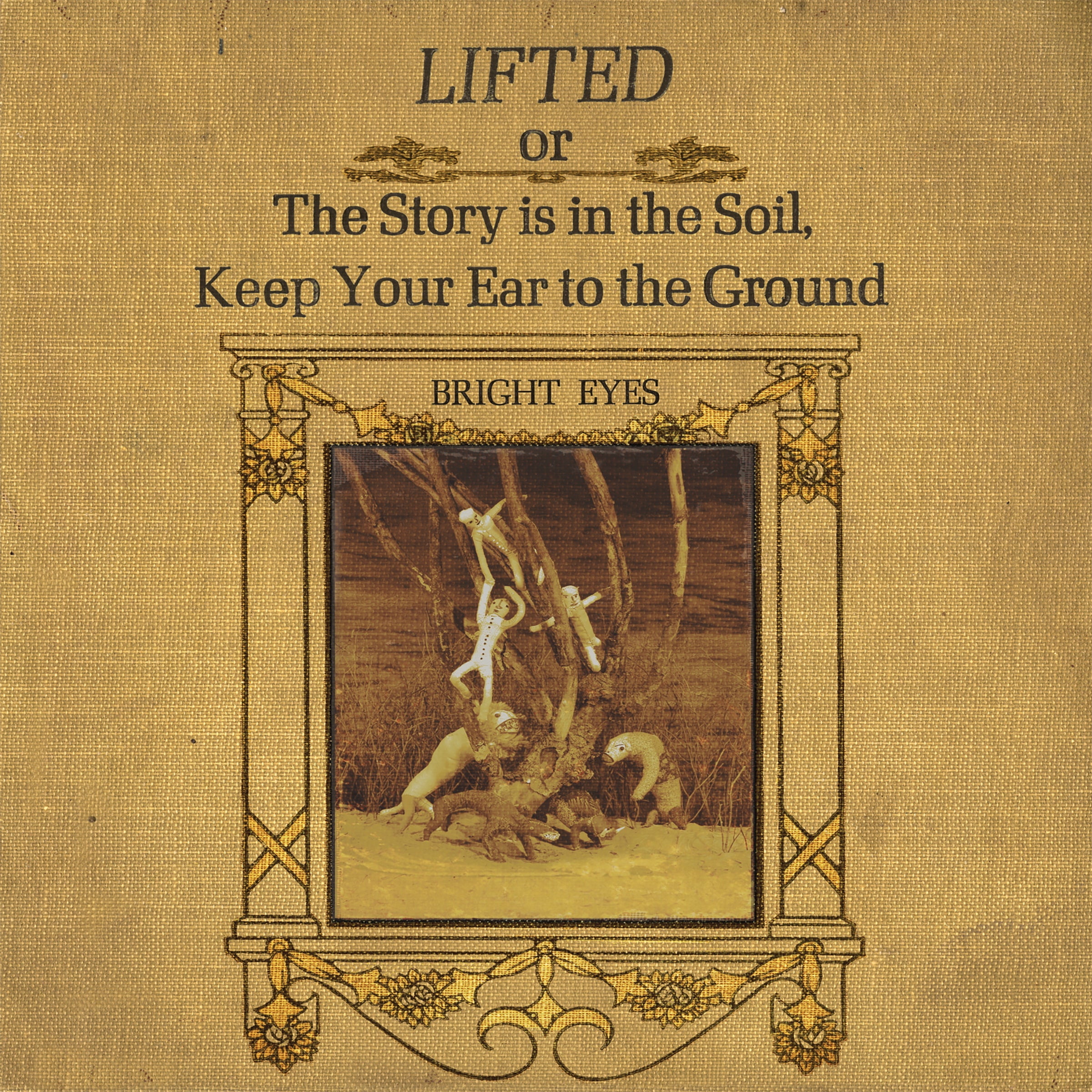 LIFTED or The Story Is in the Soil, Keep Your Ear to The Ground