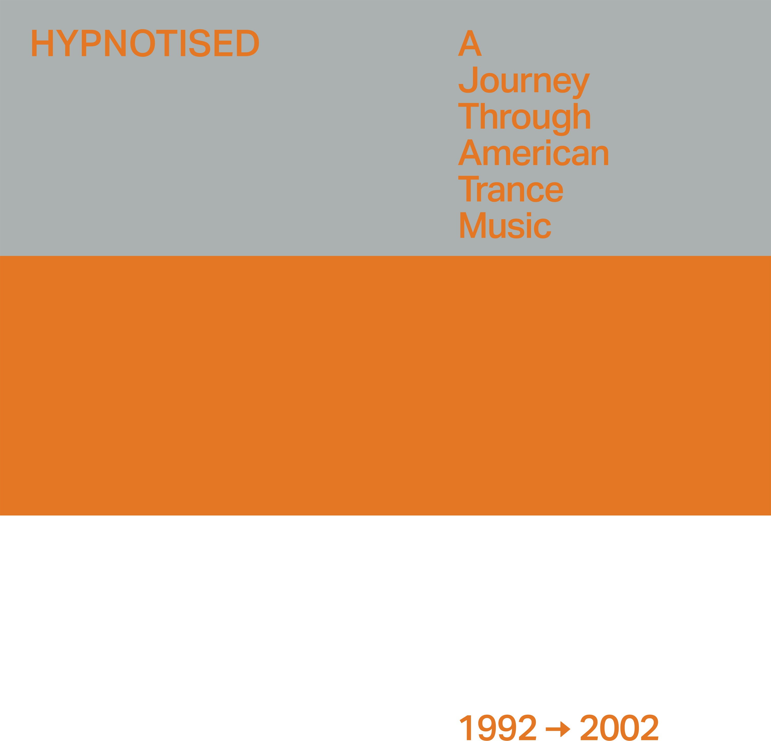 Hypnotised: A Journey Through American Trance Music (1992-2002)  (Various Artists)