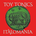 Toy Tonics Italomania