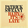 Baby, It's Late
