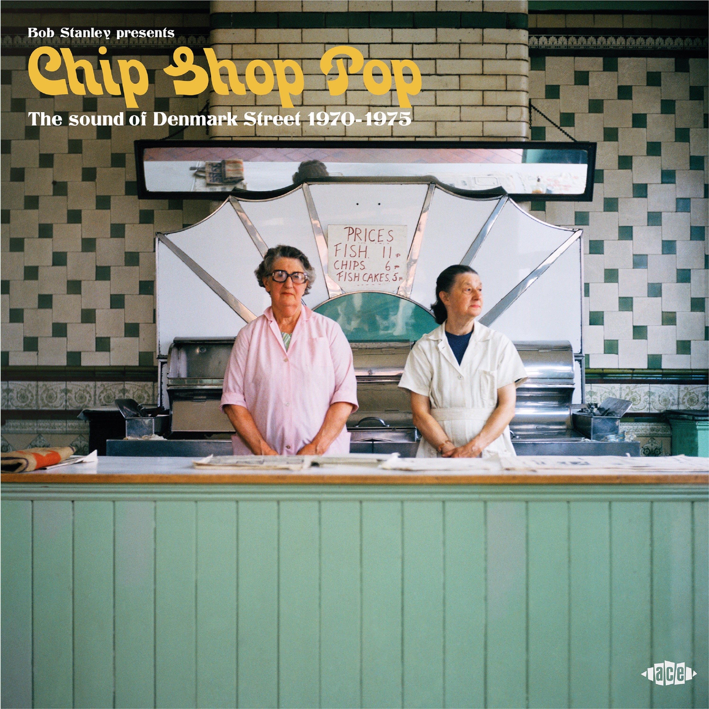 Bob Stanley Presents Chip Shop Pop: The Sound Of Denmark Street 1970-1975 / Various
