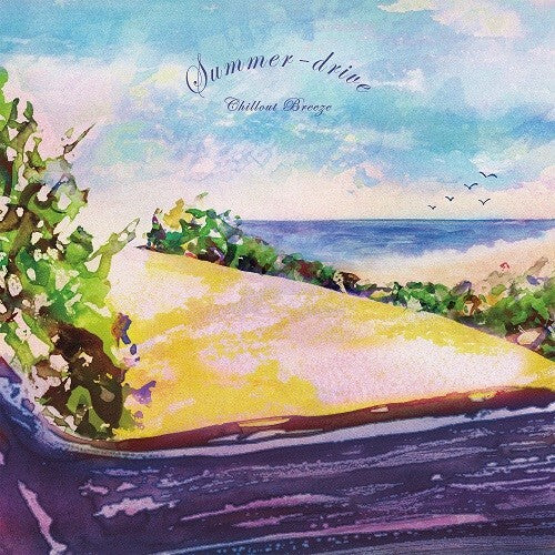 Summer Drive Chillout Breeze (Various Artists)