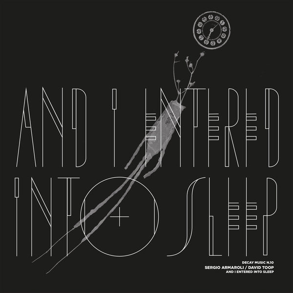 Decay Music n.10: And I Entered Into Sleep