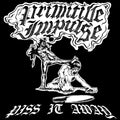 Piss It Away