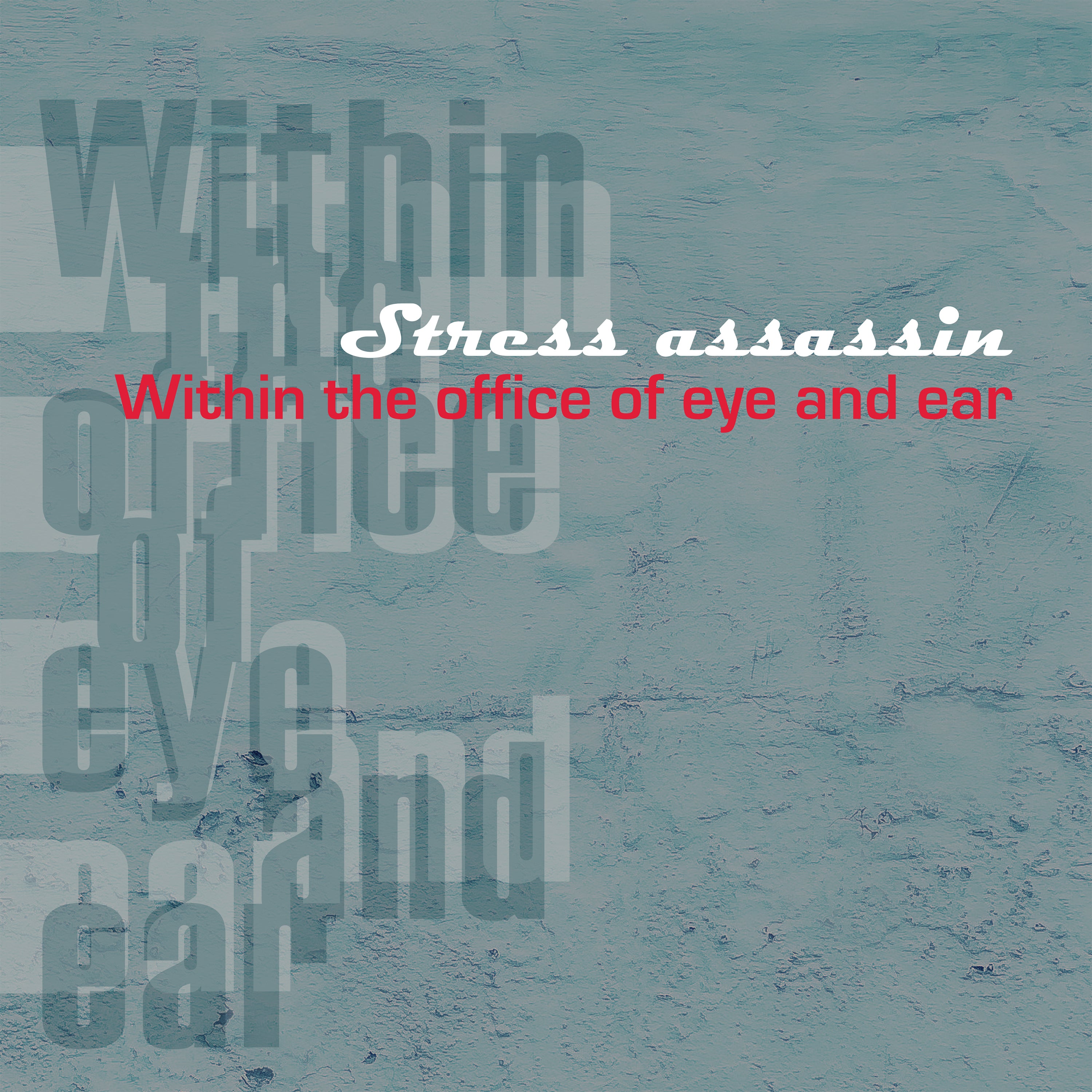 Within The Office Of Eye And Ear