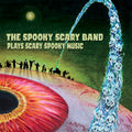 The Spooky Scary Band Plays Scary Spooky Music