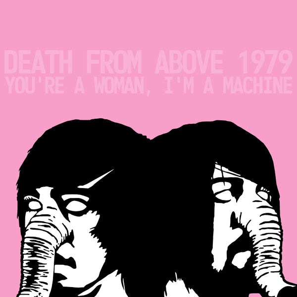 You're a Woman, I'm A Machine