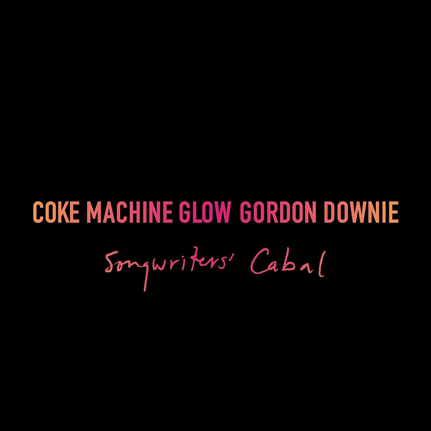 Coke Machine Glow - Songwriters' Cabal