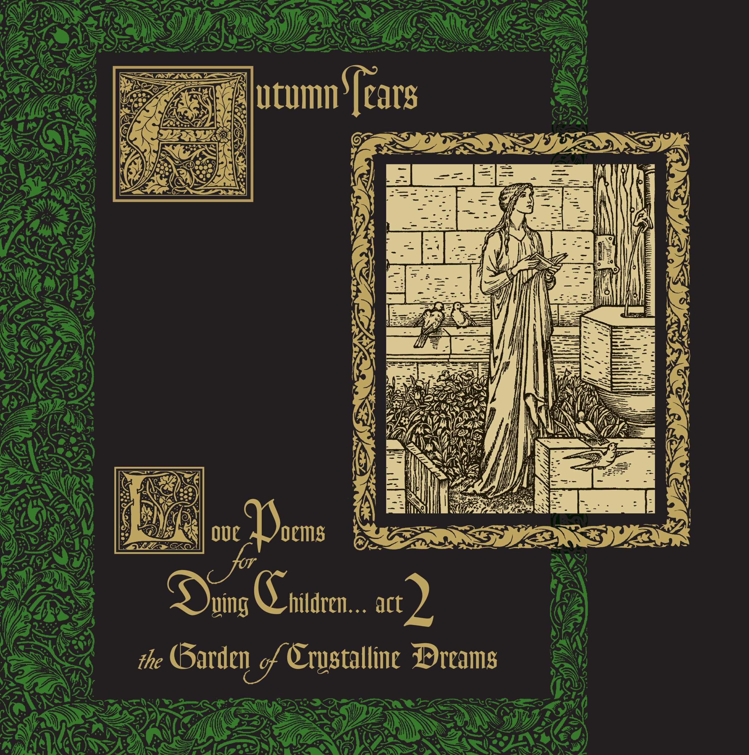 Love Poems For Dying Children...Act 2 (The Garden Of Crystalline Dreams)