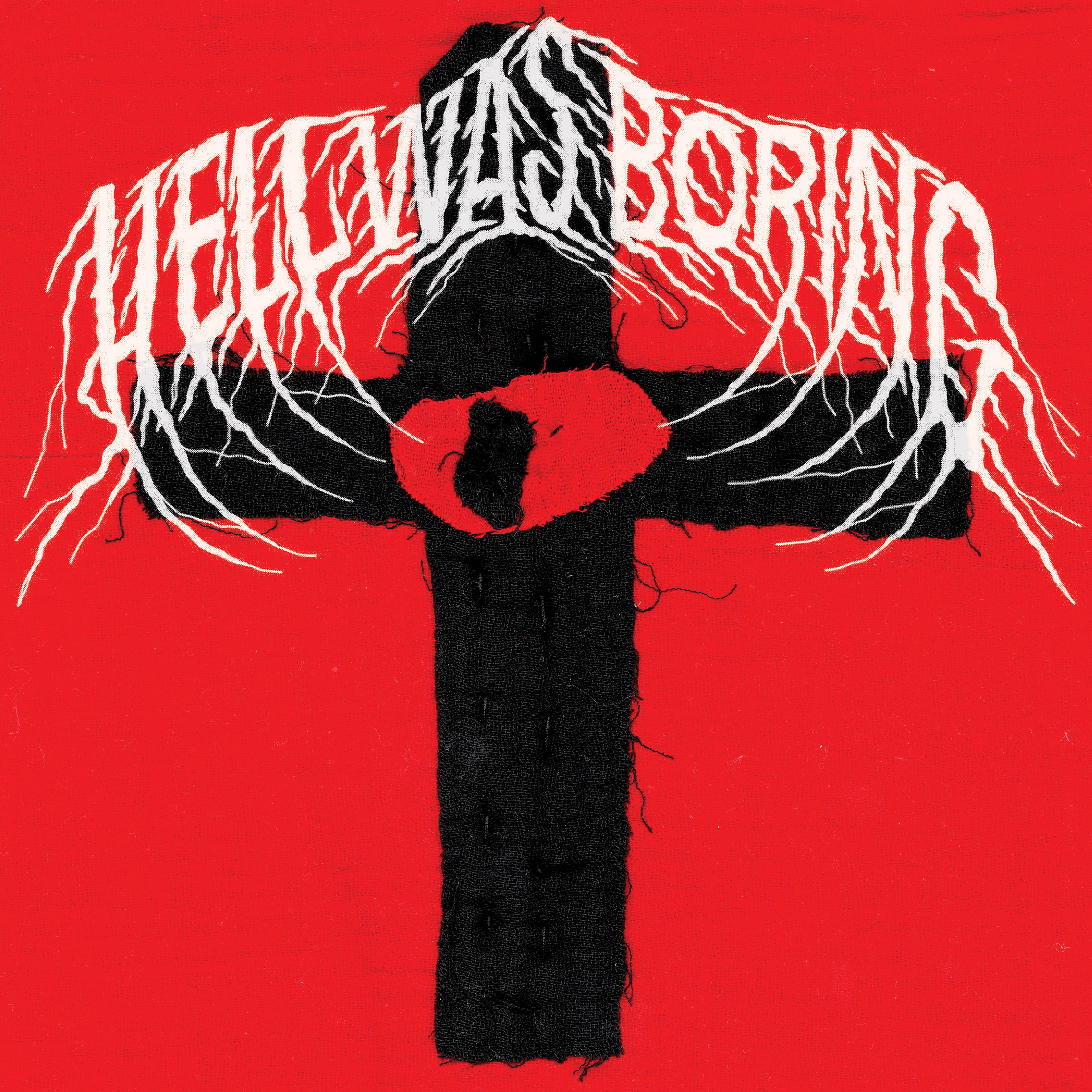 Hell Was Boring