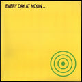 Every Day At Noon