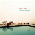 Jeff Larson With Gerry Beckley