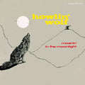 Moanin In The Moonlight - Limited 180-Gram Vinyl with Bonus Tracks
