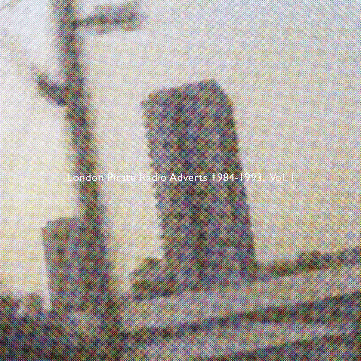 London Pirate Radio Adverts 1984-1993 Vol. 1