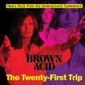 Brown Acid - The Twenty-first Trip (Various Artists)