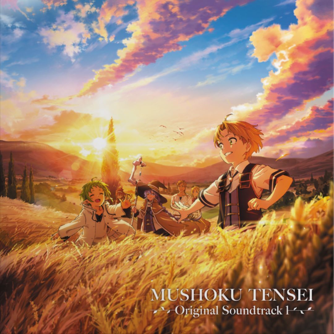 MUSHOKU TENSEI: Jobless Reincarnation Season 1 (Original Soundtrack)