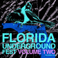 Florida Underground Fest 2 (Various Artists)