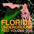 Florida Underground Fest 1 (Various Artists)