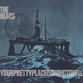 Yourprettyplaceisgoingtohell