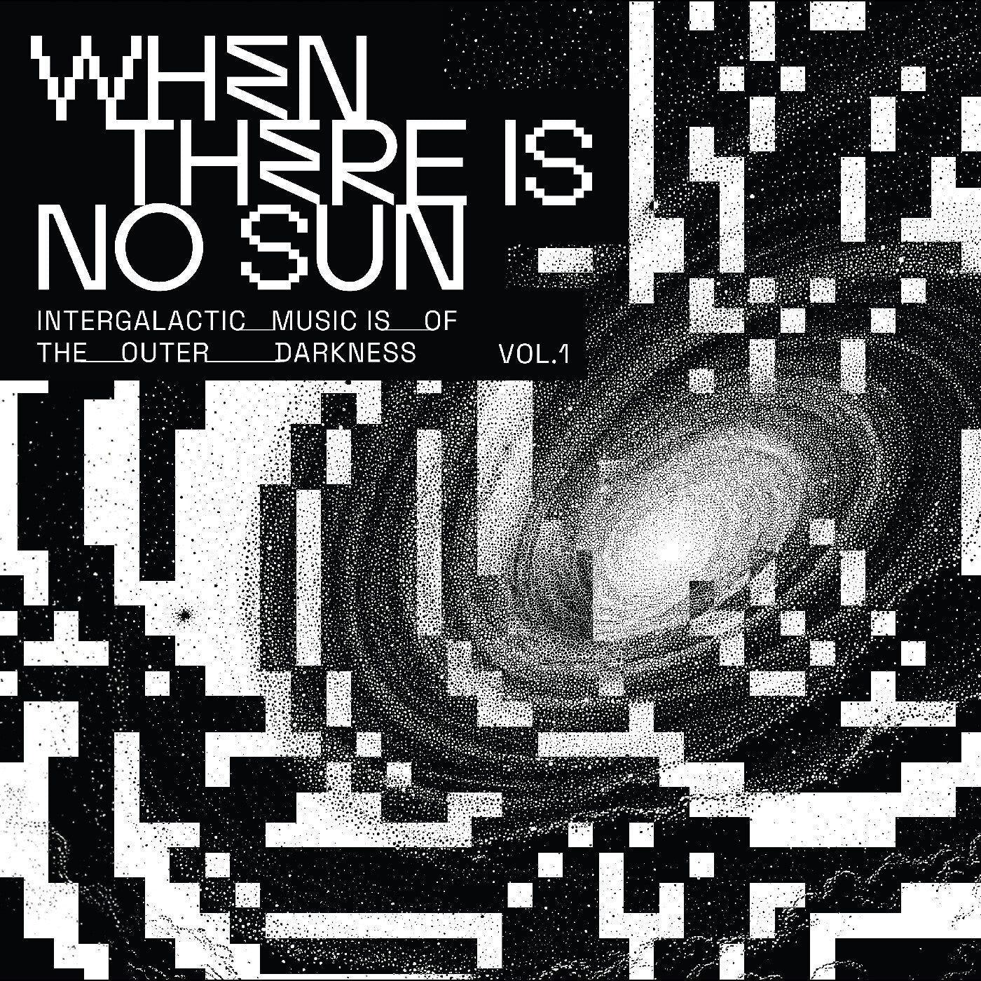 When There Is No Sun Vol. 1 (Various Artists)