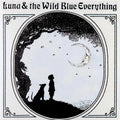 Luna & The Wild Blue Everything (10 Year Anniversary)